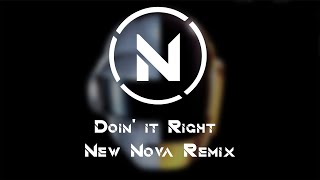 Daft Punk - Doinit Right (New Nova Remix)