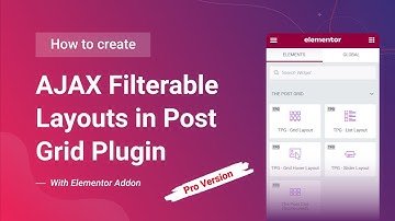 How to Create AJAX Filterable Layouts in Post Grid Plugin With Elementor Addon [Pro version]