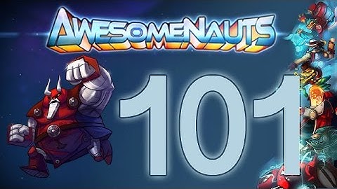 Awesomenauts | Ep 101 | Skolldir (60 Fps)