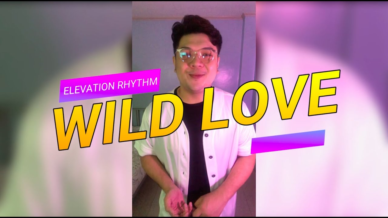 ELEVATION RHYTHM "Wild Love" Dance Tutorial YouTube