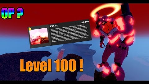 How Strong Is Level 100 Eva 01 (VERSING TEAMERS) - Kaiju Universe