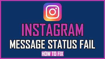 HOW TO FIX INSTAGRAM MESSAGE STATUS FAIL ERROR?
