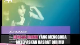 Aura Kasih - Mari Bercinta (MTV TOP HITS 2008) ORIGINAL VCD/HQ AUDIO VIDEO [4:3]