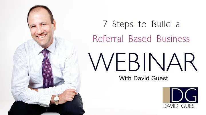 7 Steps to Build a Referral Based Business   David Guest   Business Coach Melbourne