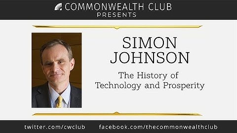 Simon Johnson | The History of Technology and Prosperity