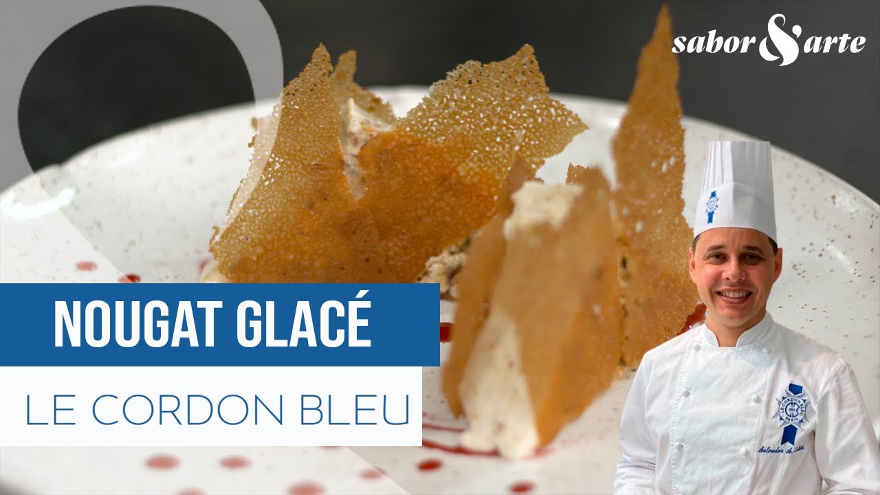 Nougat Glacé | Le Cordon Bleu com Salvador Ariel