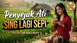 Tembang Paling Syahdu Untuk Penyejuk Ati sing Lagi Sepi
