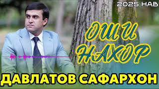 :     Safarkhon Davlatov Oshi nahori