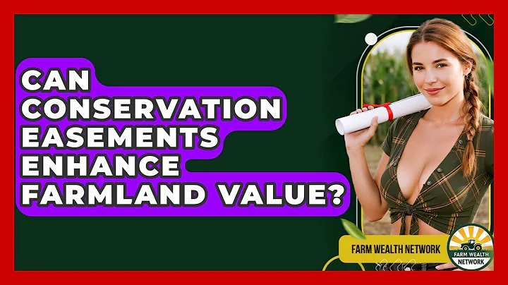 Can Conservation Easements Enhance Farmland Value? - Farm Wealth Network
