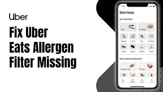 How to Fix Uber Eats Allergen Filter Not Showing Results !