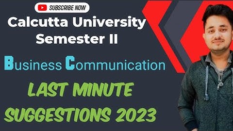 Business Communication Suggestions 2023 | Calcutta University Bcom semester 2 |