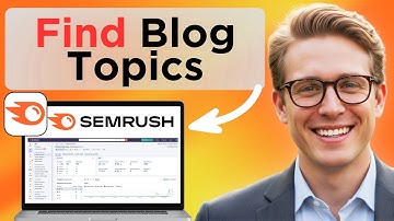 How To Find Blog Post Topics Using SEMrush (Easy Guide)