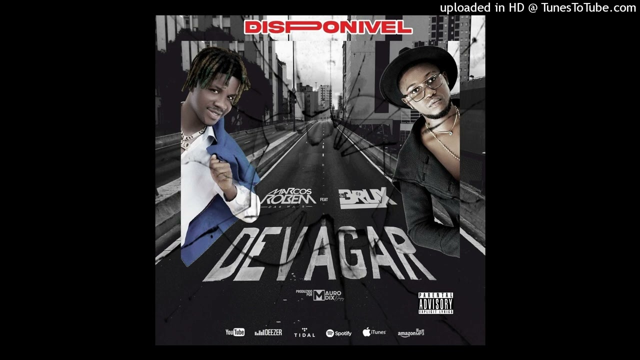 Marcos Robem & Dj Brux - Devagar (Afro House)(Prod By Mauro Dix Deejay) Baixar bekijken op YouTube Marcos Robem & Dj Brux - Devagar (Afro House)(Prod By Mauro Dix Deejay) Baixar bekijken op YouTube