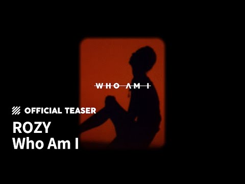[Official Teaser] ROZY (로지) - Who Am I