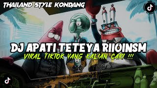 Download lagu DJ APATI TETEYA RIIOINSM MASHUP APT THAILAND STYLE KONDANG VIRAL TIKTOK YANG KALIAN CARI TERBARU!!