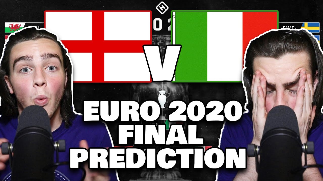 EURO 2020 FINAL PREDICTION: England vs Italy