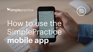 Top Rated Mobile app for Private Practices - Simple Practice Tutorial screenshot 4