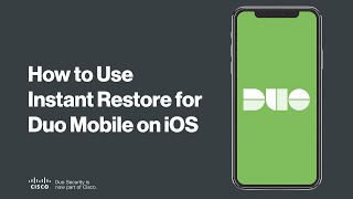 2020 - How to Use Instant Restore for Duo Mobile Version 3 on iOS