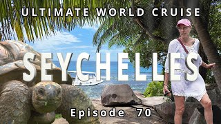 SEYCHELLES: Ep. 70 Islands, Giant Tortoises & Beach BBQ Adventure of our Ultimate World Cruise