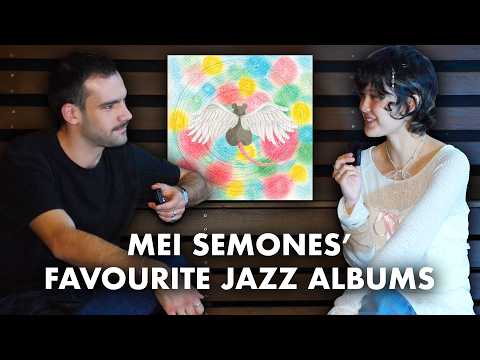 Mei Semones on her THREE FAVOURITE JAZZ ALBUMS | Hey You Listen to This