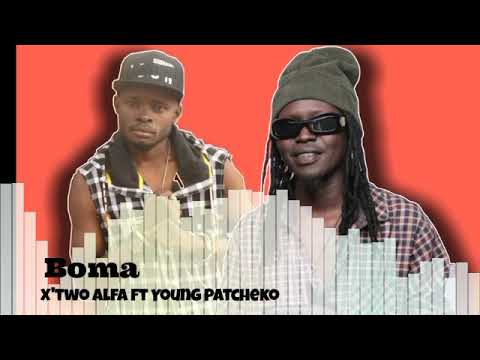 Boma Ft Young Patcheko