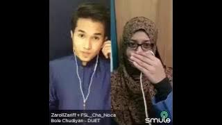 Bole Chudiyan(Film Kabhi Kushi Kabhi Gham) - Zaroll Zariff & Hidayah Halim [Smule Malaysia]