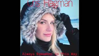 Cris Hagman - Always Remember Us This Way