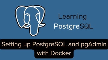 Learning PostgreSQL - Setting up PostgreSQL and pgAdmin with Docker