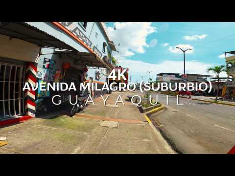 Avenida Milagro (17ava) 4K - Suburbio de Guayaquil