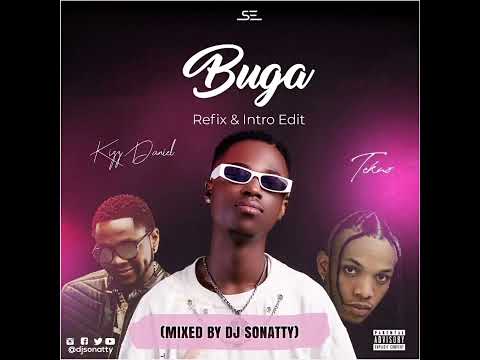 Kizz Daniel Buga Official Refix Mixed By DJ Sonatty Lo Lo Lolo Djsonatty Com