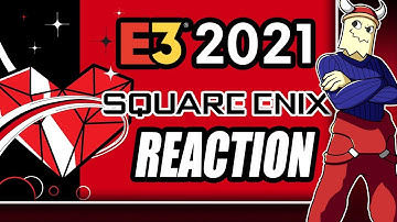 [E3 2021 Live Reaction] Reacting to Square Enix E3 Showcase!
