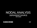 Nodal analysis dependent source