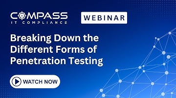 Webinar - Breaking Down the Different Forms of Penetration Testing (Jesse Roberts)