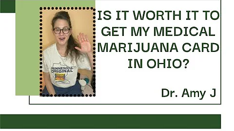 Is it worth it to get my medical marijuana card in Ohio?