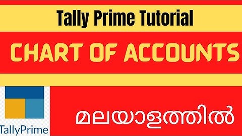 Chart Of Accounts in Tally Prime | Overview of Masters in Tally prime \ Malayalam  Tally  Tutorial.