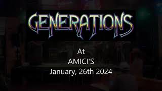 Generations at Amici's 1/26/2024