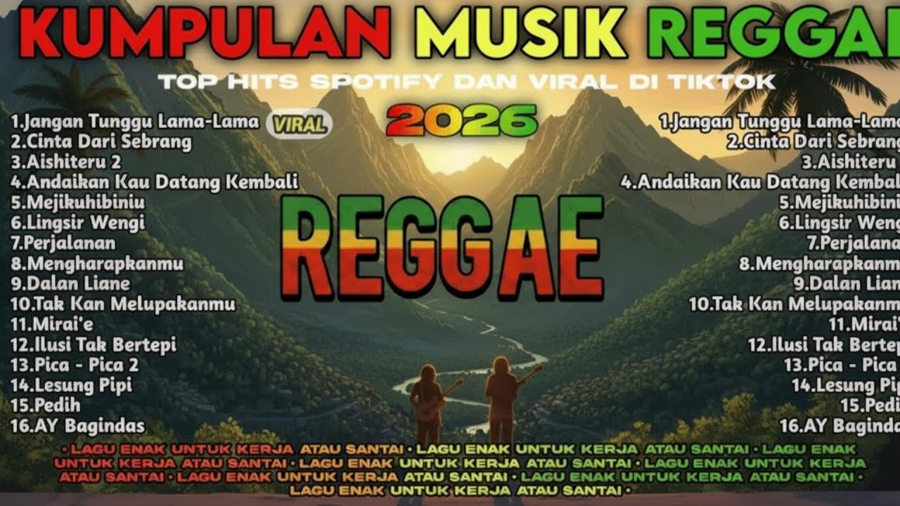 Top Hits Spotify Reggae 2025 - Musik Santai Paling Enak Untuk Kerja & Nongkrong 🌴