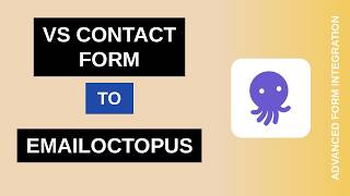 VS Contact Form to EmailOctopus Integration Tutorial | AFI