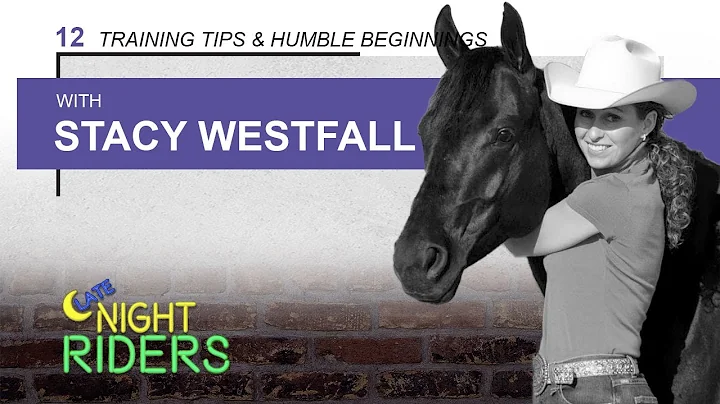 Late Night Riders #12 - Stacy Westfall: Training T...