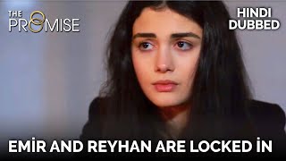 Emir ve Reyhan are locked in | | The Promise Episode 31 (Hindi Dubbed) Resimi