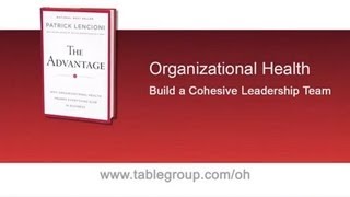 Build A Cohesive Leadership Team By Patrick Lencioni