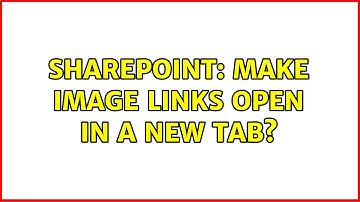 Sharepoint: Make image links open in a new tab?