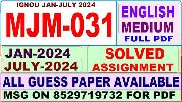 MJM 031 solved assignment 2024 in English / mjm 031 solved assignment 2023-24 / ignou majmc mjm031