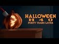 Halloween H40: 40 Years Later