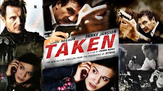 Taken Full Movie | HD | Lim Nesson | Famke Janssen | Taken 2008 Full Movie Fact & Some Details