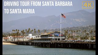 Driving Tour from Santa Barbara to Santa Maria | 4K