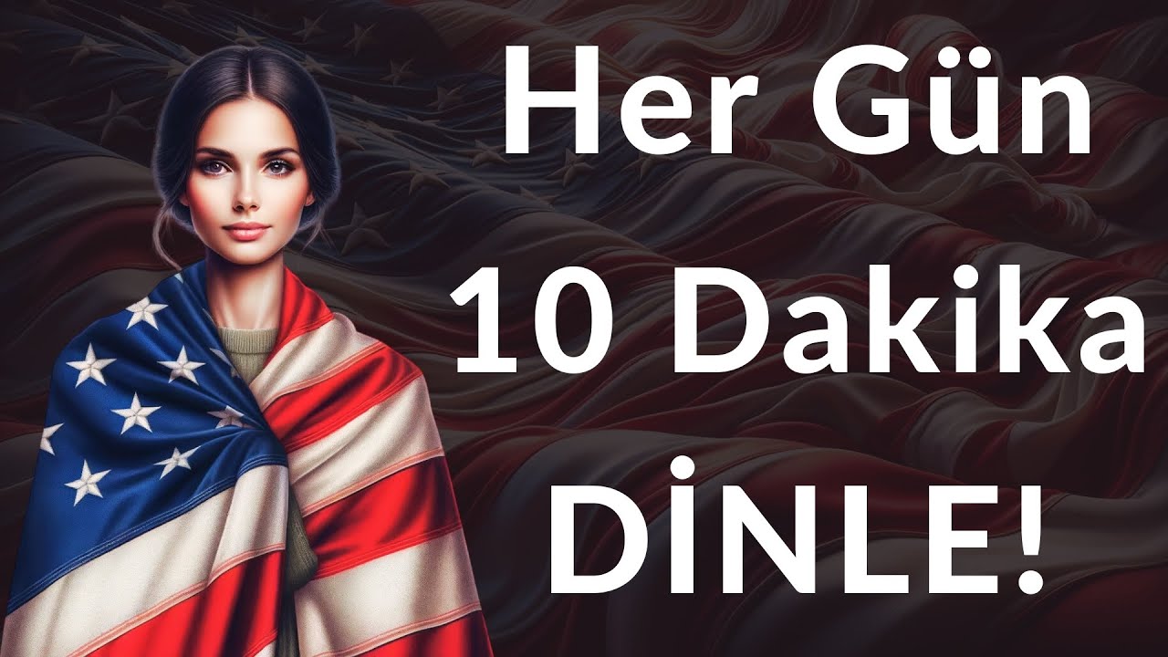 Bu Videoyu Her Gün 10 Dakika Dinleyin İngilizceyi Anlayacaksınız ve Konuşacaksınız!✅ İNGİLİZCE ÖĞREN