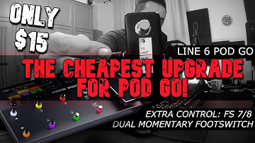 Line 6 POD GO: Cheapest Upgrade Ever | Extra Footswitches!