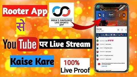 Rooter App Se Youtube Par Live Stream Kaise Kare  2022 ||For Easy Steps