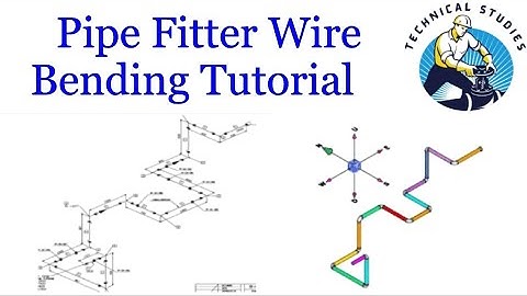 Wire Bending Tutorial For Pipe Fitters.